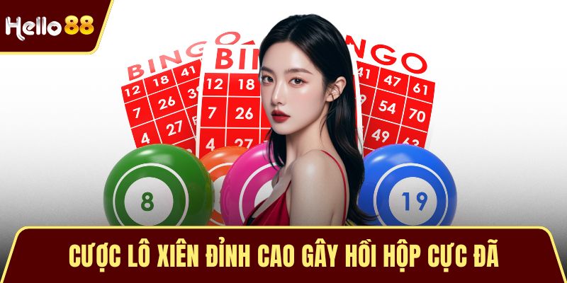 Cược Lô Xiên – Thử Thách Trí Tuệ Và Phần Thưởng Đột Phá Cược lô xiên đỉnh cao gây hồi hộp cực đã