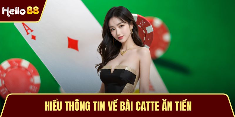 Bài Catte Ăn Tiền Và Cách Chơi Từ A Đến Z Dành Cho Newbie Hiểu thông tin về bài catte ăn tiền