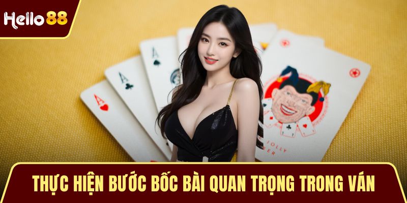 Bài Phỏm Miễn Phí Chơi Có Khó Không? Hướng Dẫn Chi Tiết Thực hiện bước bốc bài quan trọng trong ván