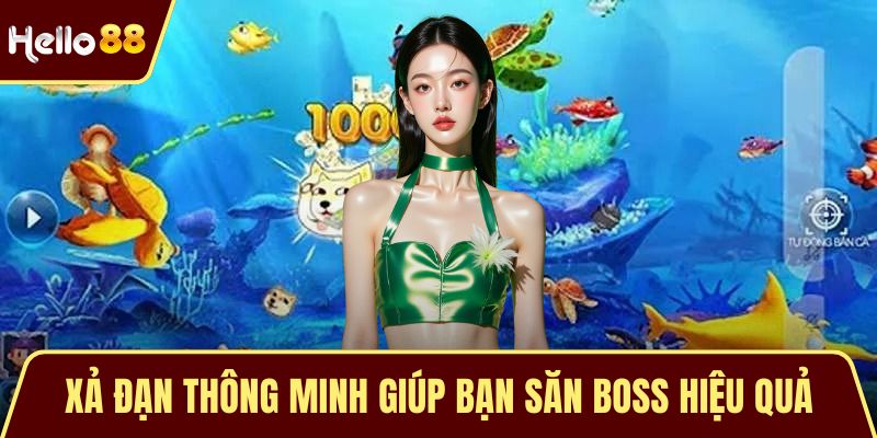 Xả đạn thông minh giúp bạn săn boss hiệu quả